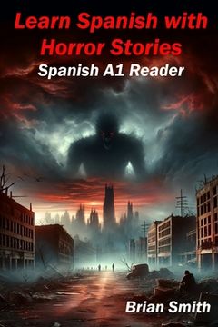 portada Learn Spanish with Horror Stories: Spanish A1 Reader (in Spanish)