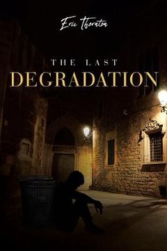 portada The Last Degradation (in English)