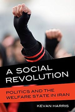 portada A Social Revolution: Politics and the Welfare State in Iran (en Inglés)