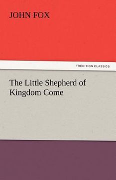 portada the little shepherd of kingdom come (en Inglés)