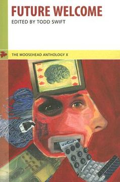 portada Moosehead Anthology 10: Future Welcome (en Inglés)