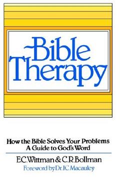 portada bible therapy: how the bible solves your problems: a guide to god's word (in English)