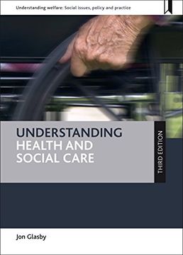 portada Understanding Health and Social Care  (Understanding Welfare: Social Issues, Policy and Practice)