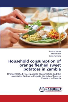 portada Household consumption of orange fleshed sweet potatoes in Zambia (en Inglés)
