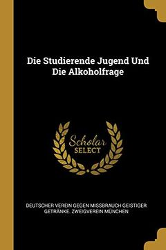 portada Die Studierende Jugend Und Die Alkoholfrage (en Alemán)