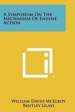 portada a symposium on the mechanism of enzyme action (en Inglés)
