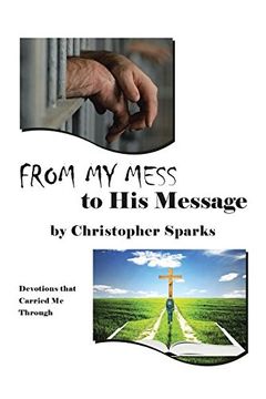 portada From My Mess to His Message: Devotions that Carried Me Through