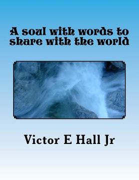 portada A soul with words to share with the world: Food for the soul (en Inglés)