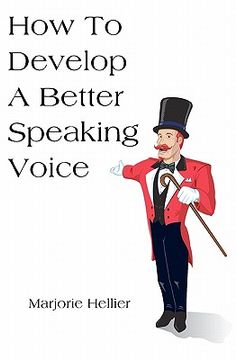 portada how to develop a better speaking voice (en Inglés)