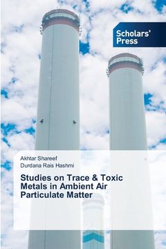 portada Studies on Trace & Toxic Metals in Ambient Air Particulate Matter (en Inglés)