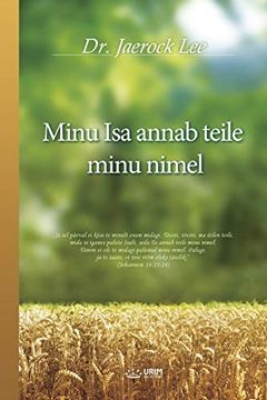 portada Minu isa Annab Teile Minu Nimel: My Father Will Give to you in my Name (Esonian)