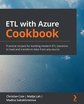 portada ETL with Azure Cookbook: Practical recipes for building modern ETL solutions to load and transform data from any source (en Inglés)