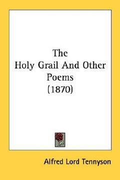portada the holy grail and other poems (1870) (en Inglés)