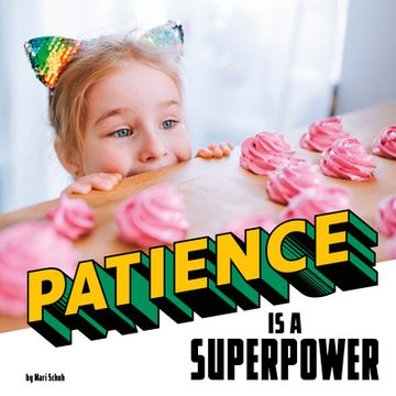 portada Patience Is a Superpower (en Inglés)