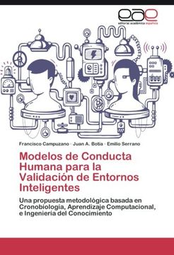 portada Modelos de Conducta Humana para la Validación de Entornos Inteligentes: Una propuesta metodológica basada en Cronobiología, Aprendizaje Computacional, e Ingeniería del Conocimiento (Spanish Edition)