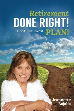 portada Retirement Done Right: Don't Just Inve$t...PLAN!!!