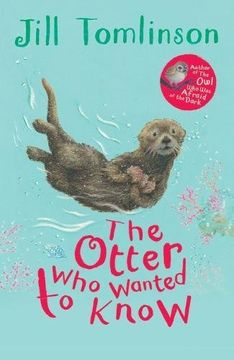 portada The Otter Who Wanted to Know (Jill Tomlinson's Favourite Animal Tales) (en Inglés)