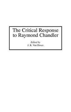 portada The Critical Response to Raymond Chandler: (Critical Responses in Arts and Letters) (en Inglés)
