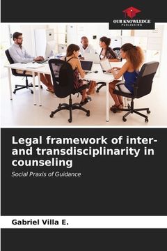 portada Legal framework of inter- and transdisciplinarity in counseling (en Inglés)