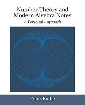 portada Number Theory and Modern Algebra Notes: A Personal Approach (en Inglés)