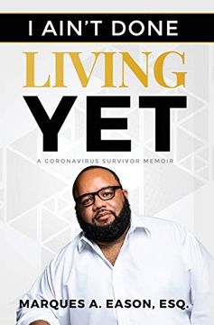 portada I Ain'T Done Living yet (in English)