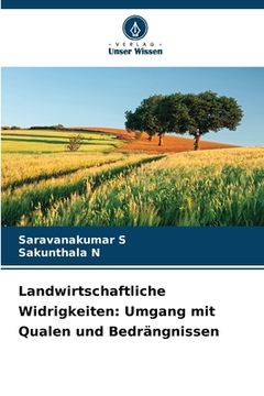 portada Landwirtschaftliche Widrigkeiten: Umgang mit Qualen und Bedrängnissen (en Alemán)