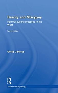 portada Beauty and Misogyny: Harmful Cultural Practices in the West (Women and Psychology) (en Inglés)