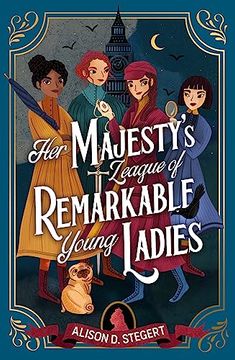 portada Her Majesty's League of Remarkable Young Ladies (en Inglés)