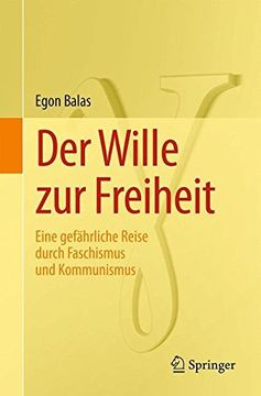 portada Der Wille zur Freiheit: Eine gefährliche Reise durch Faschismus und Kommunismus (German Edition)