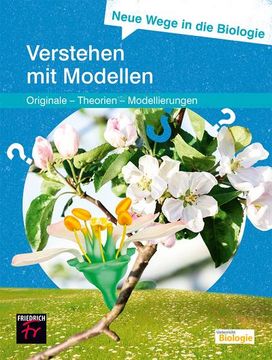 portada Neue Wege in die Biologie: Verstehen mit Modellen (en Alemán)