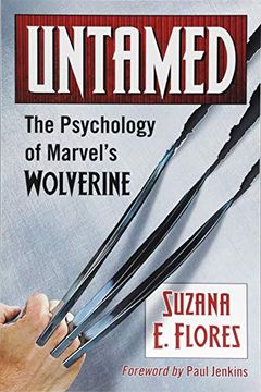 portada Untamed: The Psychology of Marvel's Wolverine (in English)