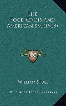portada the food crisis and americanism (1919) (in English)