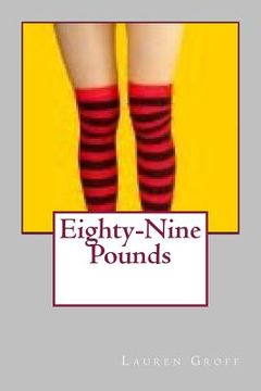 portada Eighty-Nine Pounds (en Inglés)