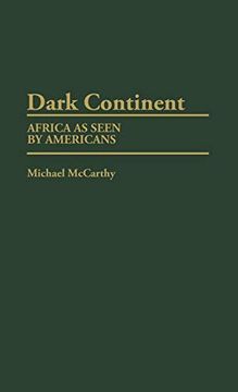 portada Dark Continent: Africa as Seen by Americans (Contributions in Afro-American and African Studies) (en Inglés)