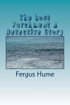 portada The Lost Parchment A Detective Story (en Inglés)