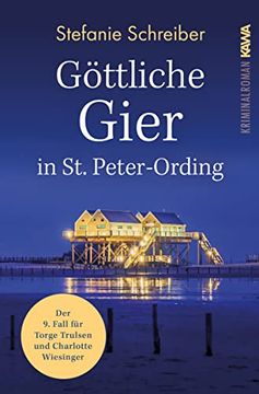 portada Göttliche Gier in st. Peter-Ording: Der Neunte Fall für Torge Trulsen und Charlotte Wiesinger (Torge Trulsen und Charlotte Wiesinger - Kriminalroman 9) (en Alemán)