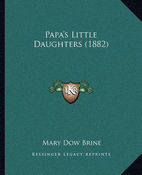 portada papa's little daughters (1882) (in English)
