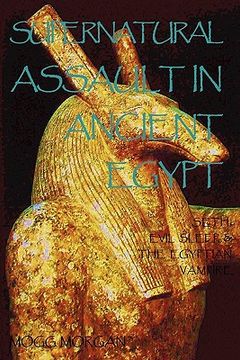 portada supernatural assault in ancient egypt: seth, evil sleep & the egyptian vampire (en Inglés)