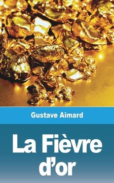 portada La Fièvre d'or (en Francés)