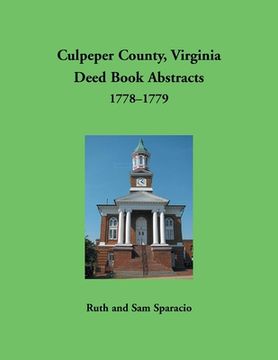 portada Culpeper County, Virginia Deed Book Abstracts,1778-1779 (en Inglés)