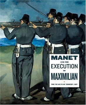 portada Manet and the Execution of Maximilian (en Inglés)