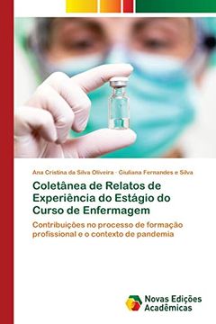 portada Coletânea de Relatos de Experiência do Estágio do Curso de Enfermagem: Contribuições no Processo de Formação Profissional e o Contexto de Pandemia (in Portuguese)