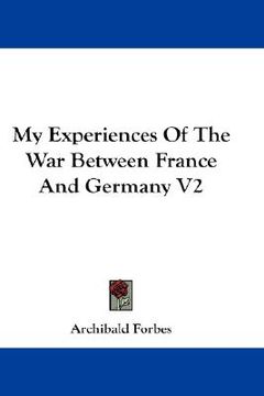 portada my experiences of the war between france and germany v2 (en Inglés)