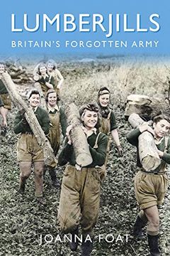 portada Lumberjills: Britain's Forgotten Army 