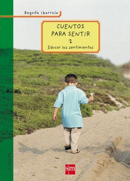 portada Cuentos Para Sentir 2: Educar los Sentimientos (Padres y Maestros) (in Spanish)