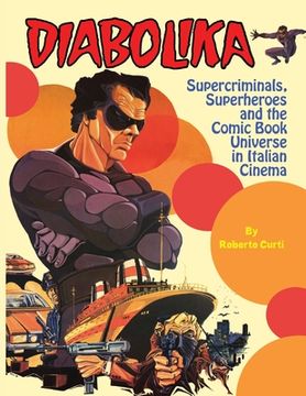 portada Diabolika Supercriminals, Superheroes and the Comic Book Universe in Italian Cinema (in English)