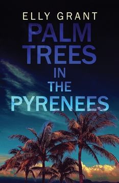 portada Palm Trees in the Pyrenees (en Inglés)