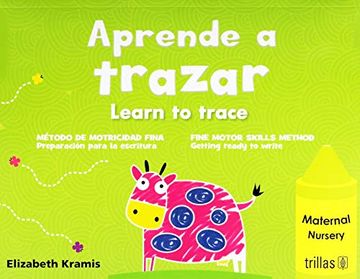 portada Aprende a Trazar, Maternal = Learn to Trace, Nursery Metodo de Motricidad Fina, Preparacion Para la Escritura (in Spanish)