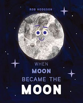 portada When Moon Became the Moon (en Inglés)