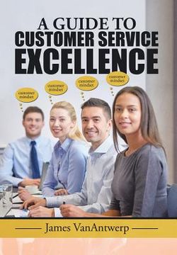 portada A Guide to Customer Service Excellence (en Inglés)